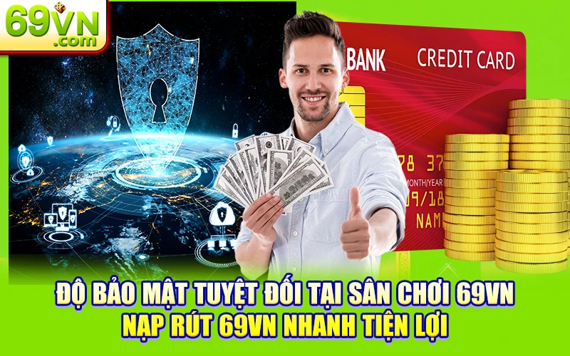 Link Đăng Ký 69VN | Thưởng 888K Game Ảo Mà Kiếm Tiền Thật 33 Độ bảo mật tuyệt đối tại sân chơi 69VN